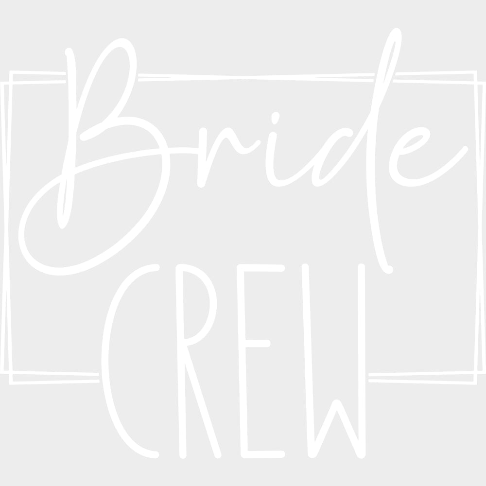 Bride Crew, Cursive B&W - Wedding Crew DTF Transfers transfer-kingdom Light Color Design (See Imaging)