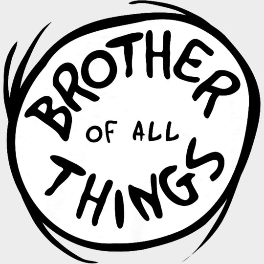 Brother Of All Things - Brother DTF Transfers Adult Unisex - S & M (10’’) / Light Color Design (See Imaging)