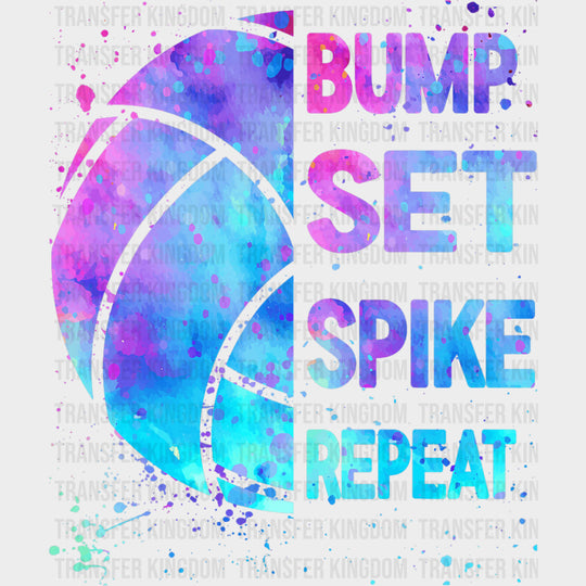 Bump Set Spike Repeat - Volleyball DTF Transfers