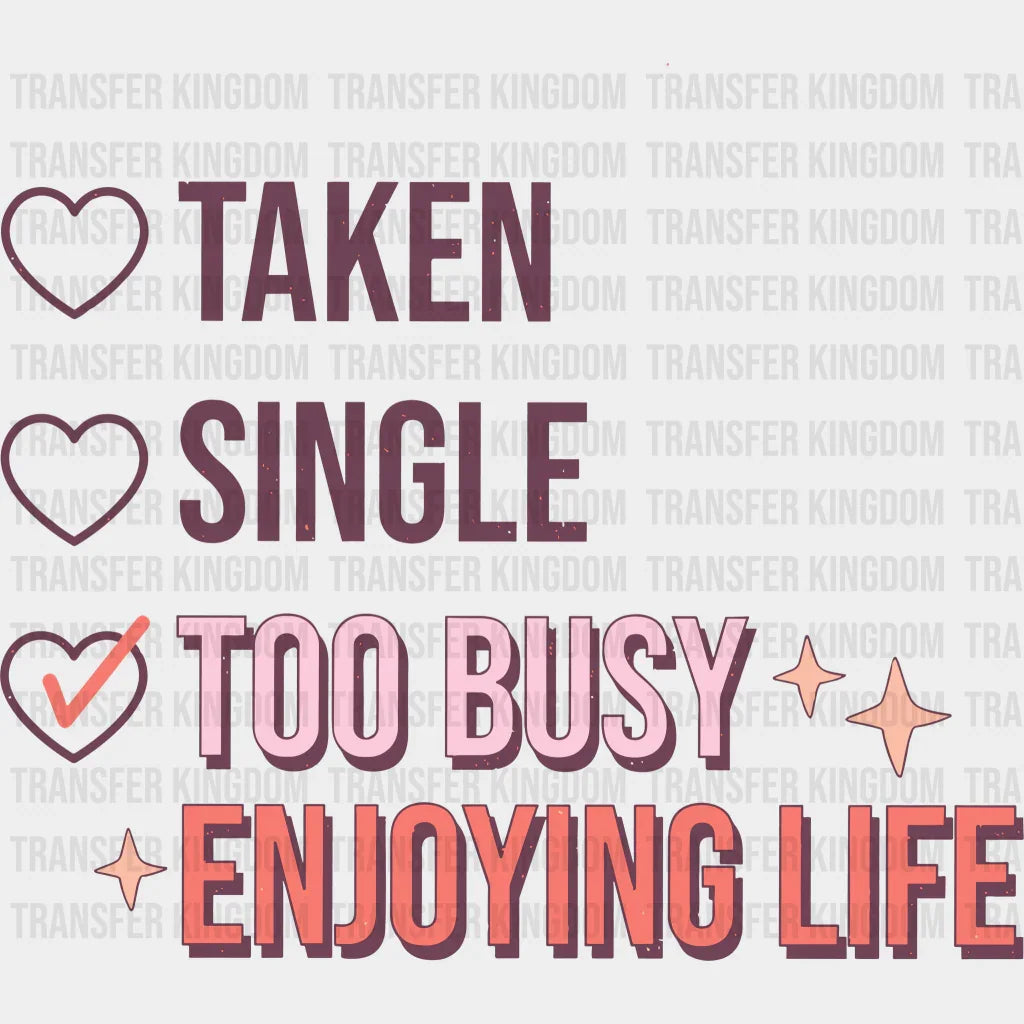 Busy Enjoying Life Valentines Day Design - Dtf Heat Transfer