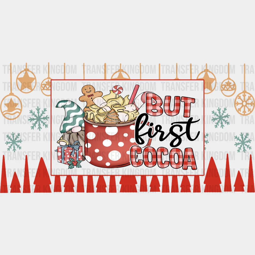 But First Cocoa - Christmas Cup Wrap Uv Sticker Permanent Dtf Decal