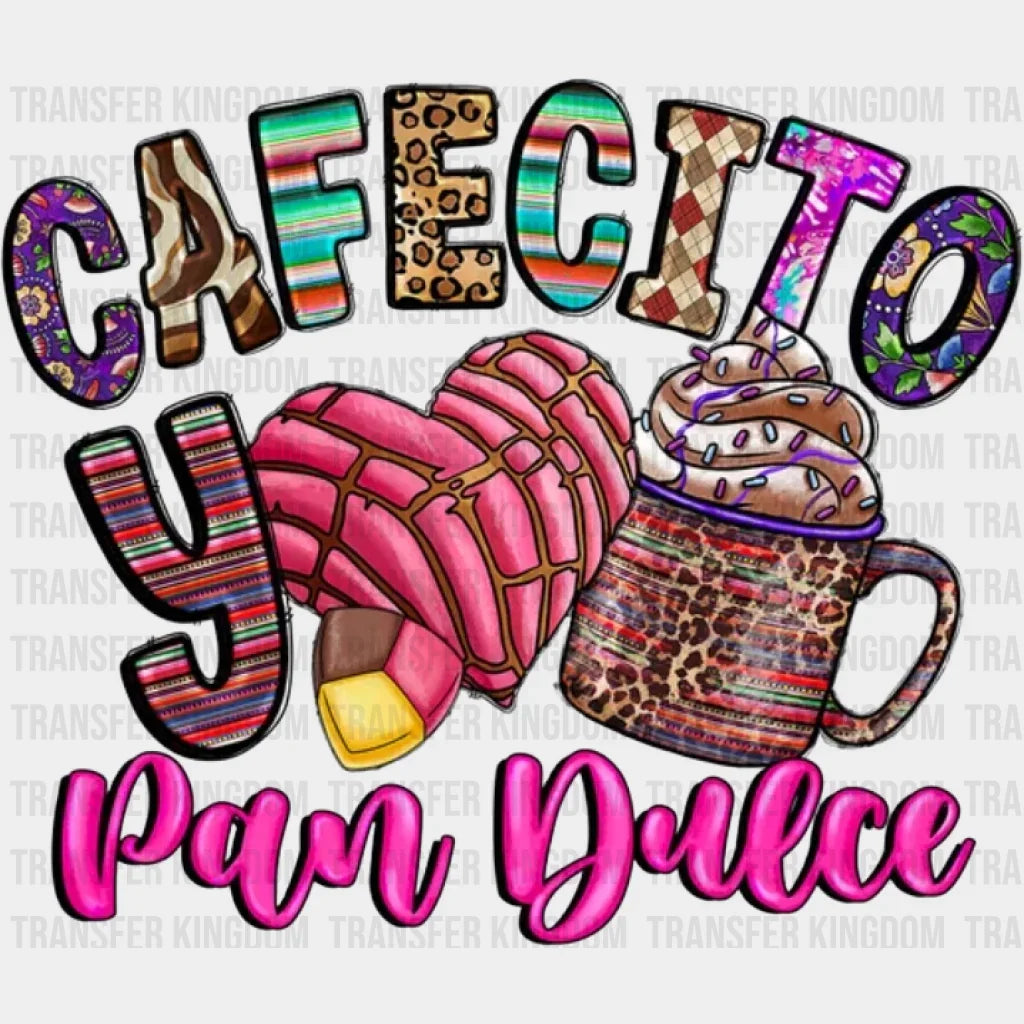 Cafecito Pan Dulce Design - Dtf Heat Transfer