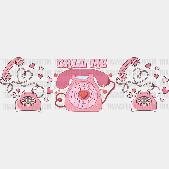 Call Me Telephone - Valentine’s Day Cup Wrap Uv Sticker Permanent Dtf Decal