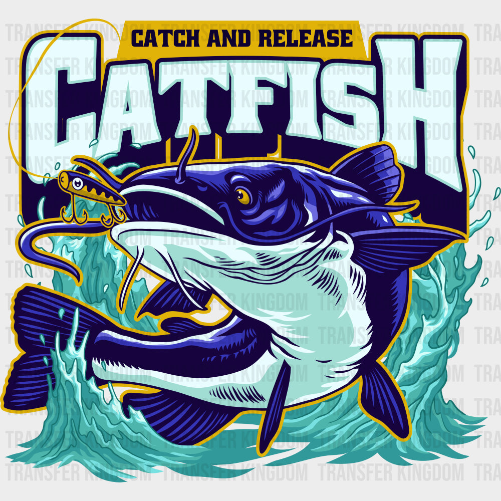 Catch And Release Purple Catfish - Fishing DTF Transfers