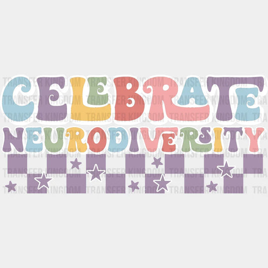 Celebrate Neurodiversity Design - Special Ed Dtf Heat Transfer Unisex S & M (10’’) / Light
