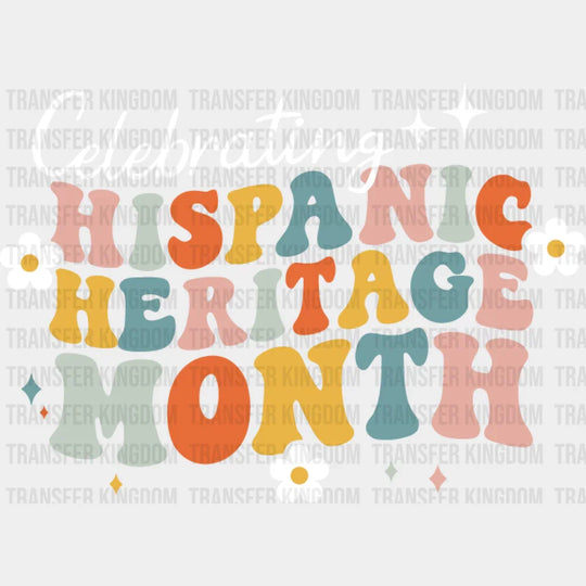 Celebrating Hispanic Heritage Month Daisies - Hispanic Heritage Month DTF Transfer