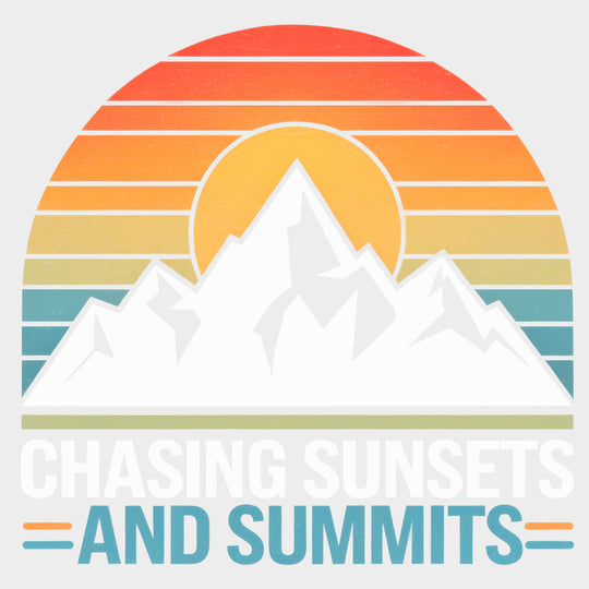 Chasing Sunsets And Summits - Hiking DTF Transfers Adult Unisex - S & M (10’’) / Light Color Design (See Imaging)