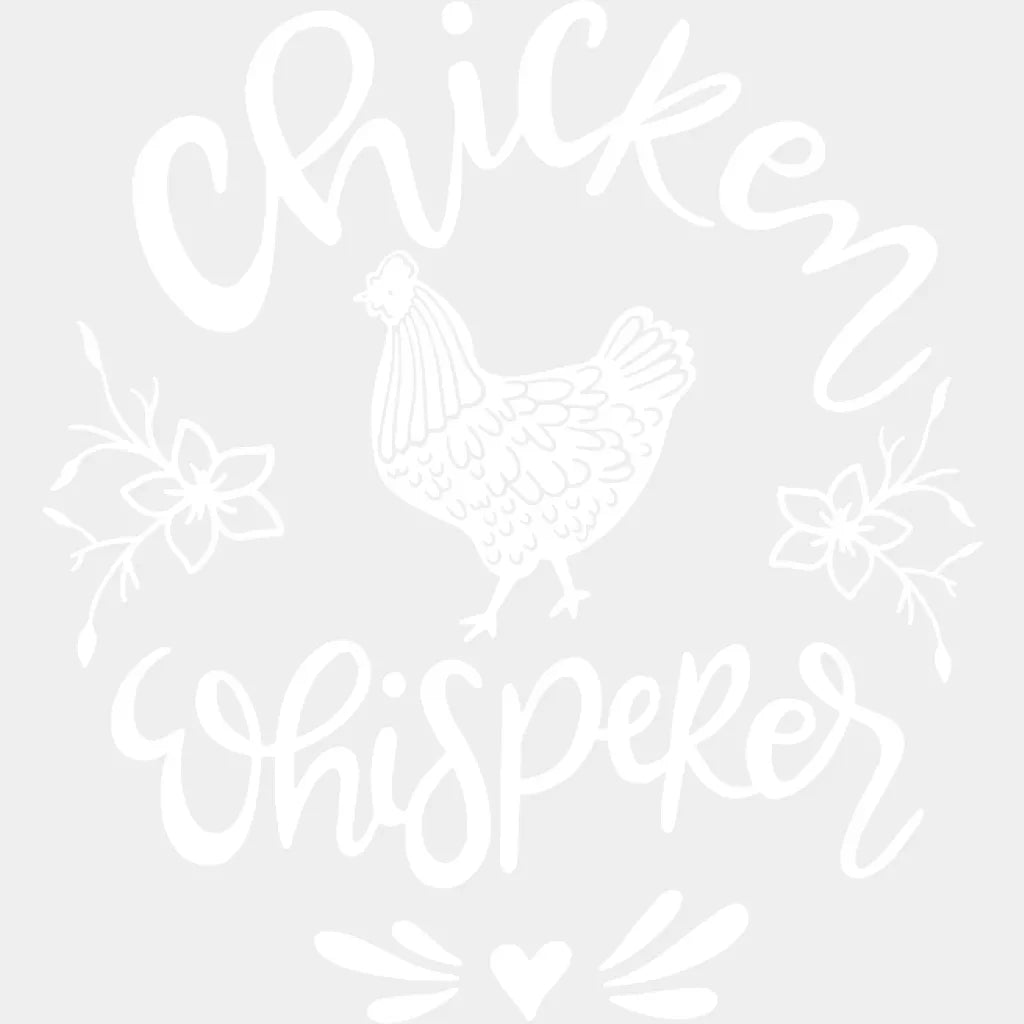 Chicken Whisperer Design - Dtf Heat Transfer