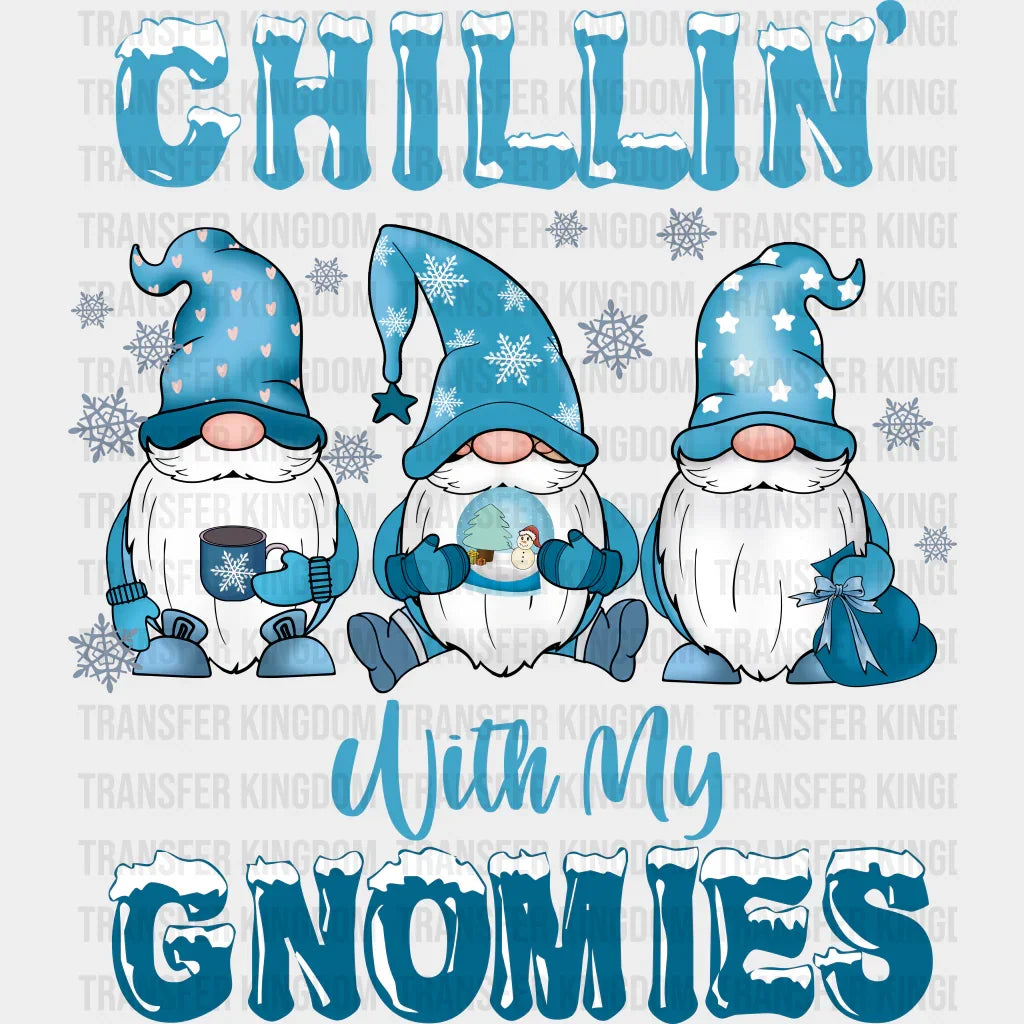 Chillin’ With My Gnomies Design - Winter Iron On Dtf Transfer