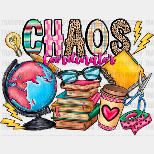 Choaos Coordinator Design - Teacher Dtf Heat Transfer Unisex S & M (10’’) / Dark Color See Imaging