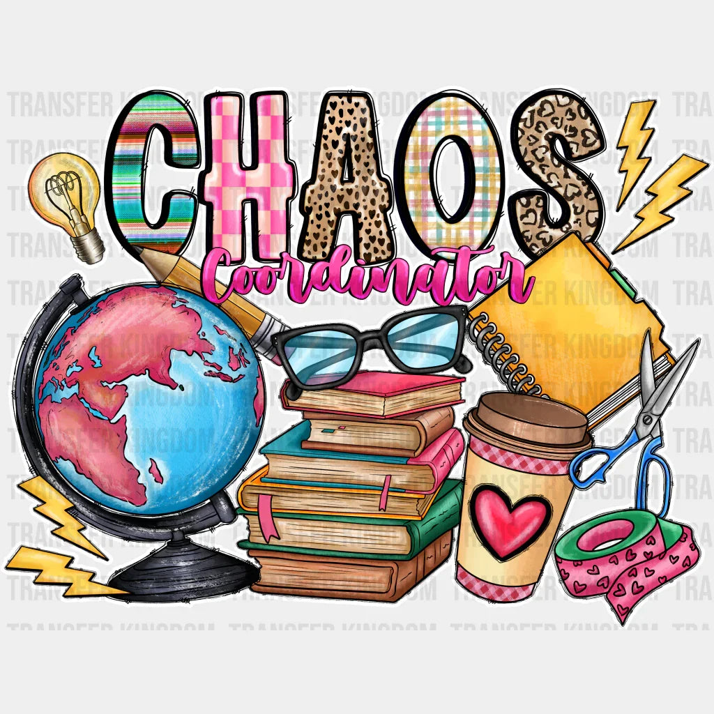 Choaos Coordinator Design - Teacher Dtf Heat Transfer Unisex S & M (10’’) / Light Color See Imaging