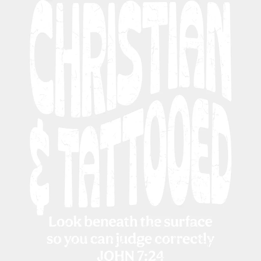Christian & Tattooed - Christianity DTF Transfer Adult Unisex - S & M (10’’) / Light Color Design (See Imaging)