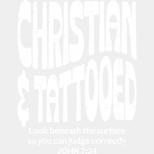 Christian & Tattooed - Christianity DTF Transfer Adult Unisex - S & M (10’’) / Light Color Design (See Imaging)