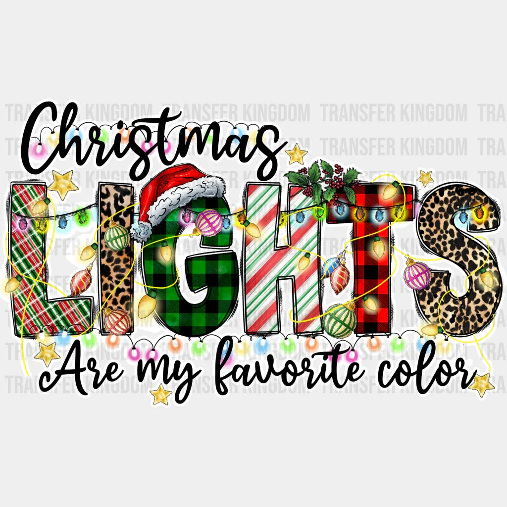 Christmas Lights Are My Favorite Color - Dtf Transfer Unisex S & M (10’’) / Light Design See Imaging