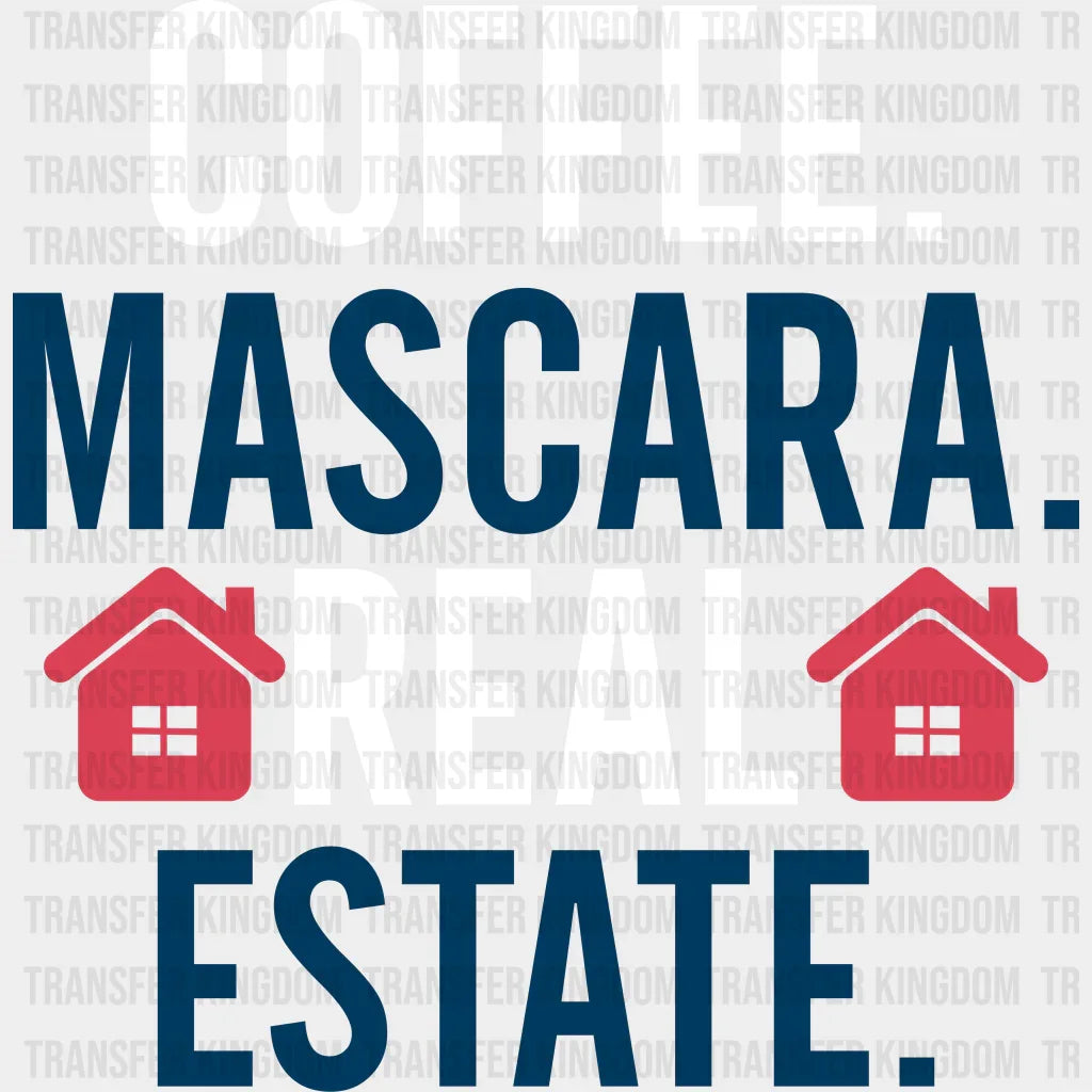 Coffee Mascara Real Estate Design - Realtor Dtf Heat Transfer Unisex S & M (10’’) / Light Color