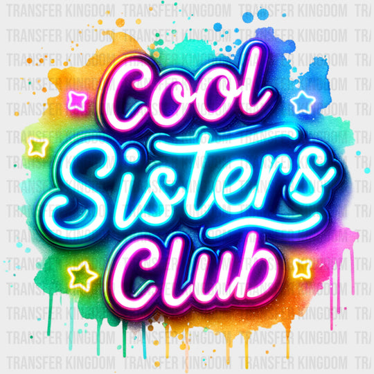 Cool Sisters Club, Neon - Sister DTF Transfers transfer-kingdom
