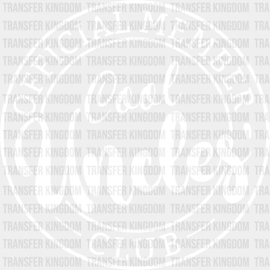 Cool Uncles Club - Uncle Dtf Heat Transfer Unisex S & M (10’’) / Light Color Design See Imaging