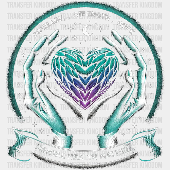 Courage Strength Hope - Suicide Awareness DTF Transfer