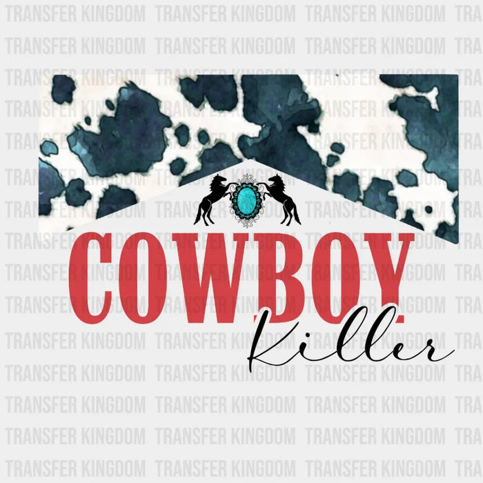 Cowboy Killer Design - DTF heat transfer