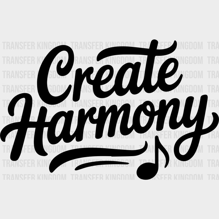 Create Harmony - Music DTF Transfers