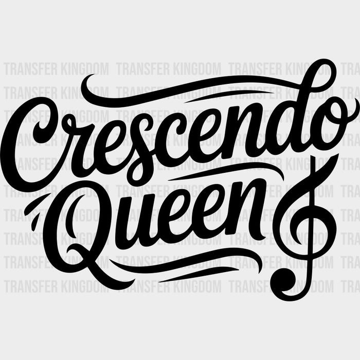 Crescendo Queen - Music DTF Transfers