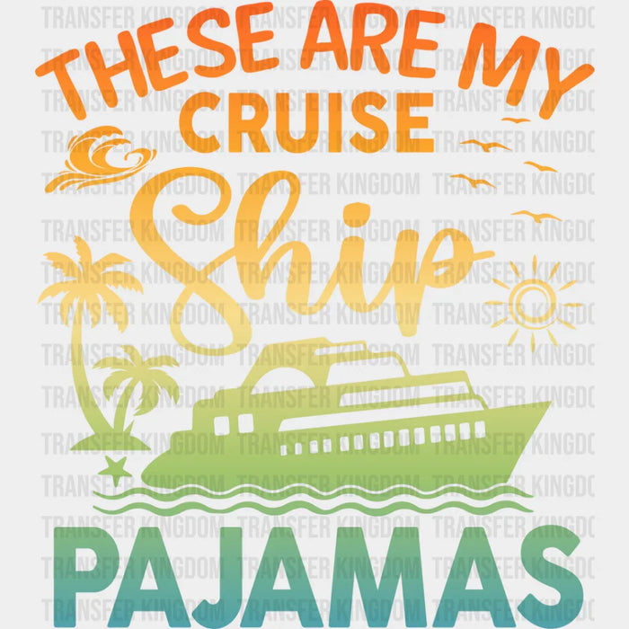 Cruise Ship Pajamas - Family Cruise DTF heat transfer
