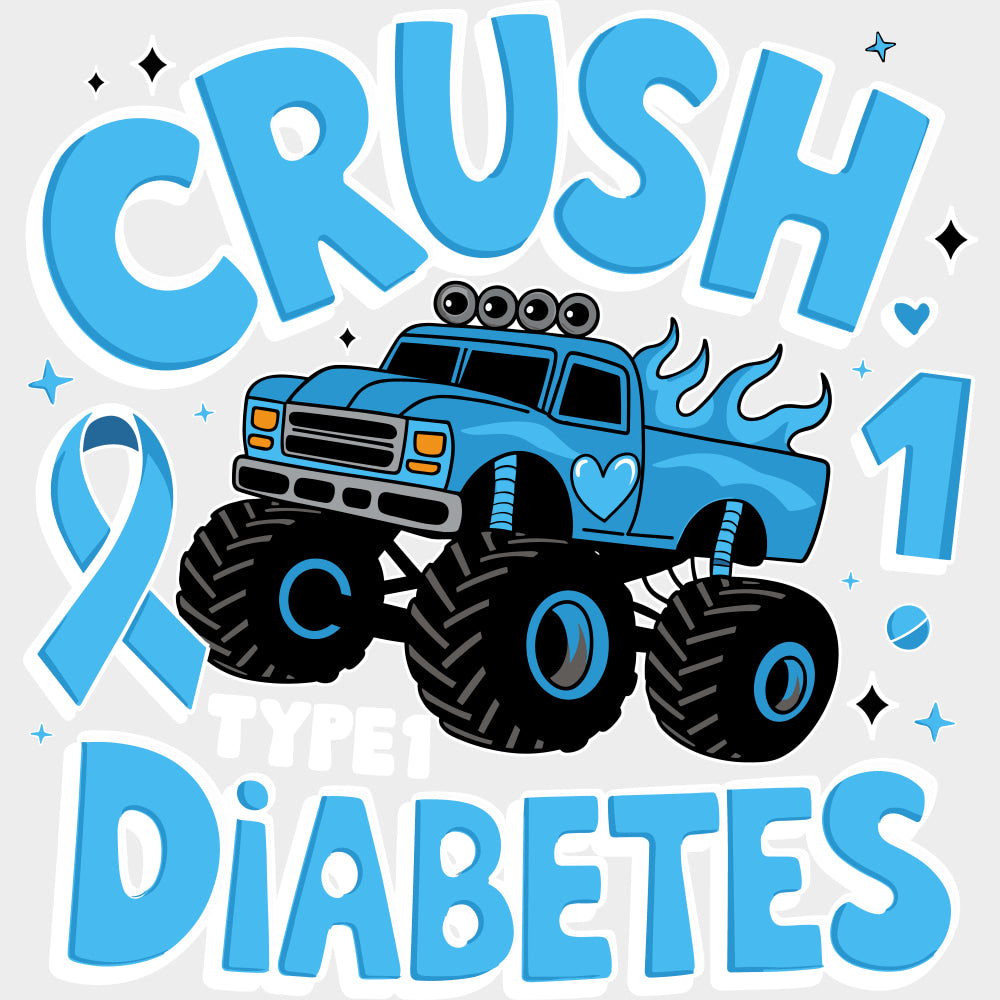 Crush Type 1 Diabetes Blue Monster Truck - Diabetes DTF Transfers Adult Unisex - S & M (10’’) / Light Color Design (See