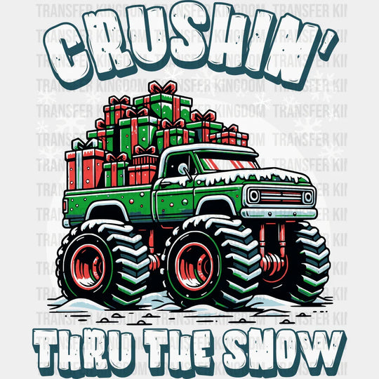 Crushin’ Thru The Snow - Christmas DTF Transfer