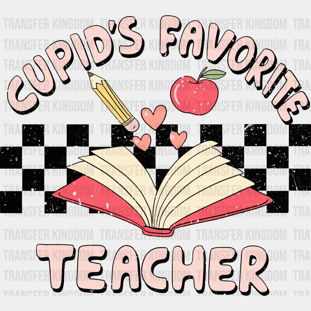 Cupids Favorite Teacher Valentines Day Design - Dtf Heat Transfer