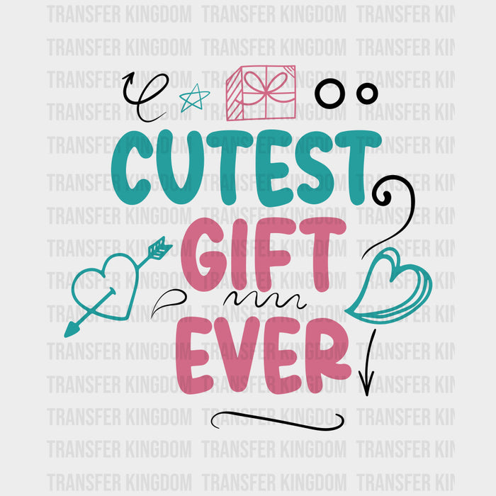 Cutest Gift Ever B&W - Baby DTF Transfer