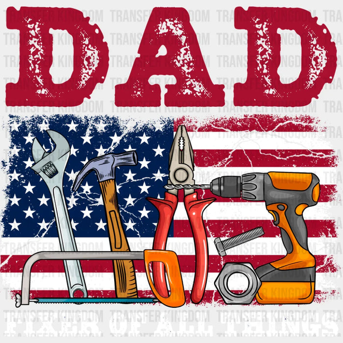 Dad Fixer Of All Things US Flag - Father's Day DTF Transfer