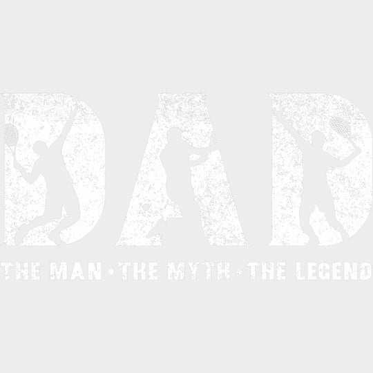 Dad The Man The Myth The Legend - Tennis DTF Transfers Adult Unisex - S & M (10’’) / Light Color Design (See Imaging)