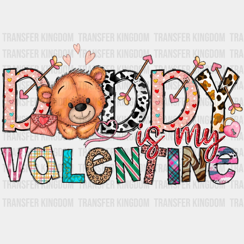 DADDY IS MY VALENTINE - DTF heat transfer - transfer-kingdom