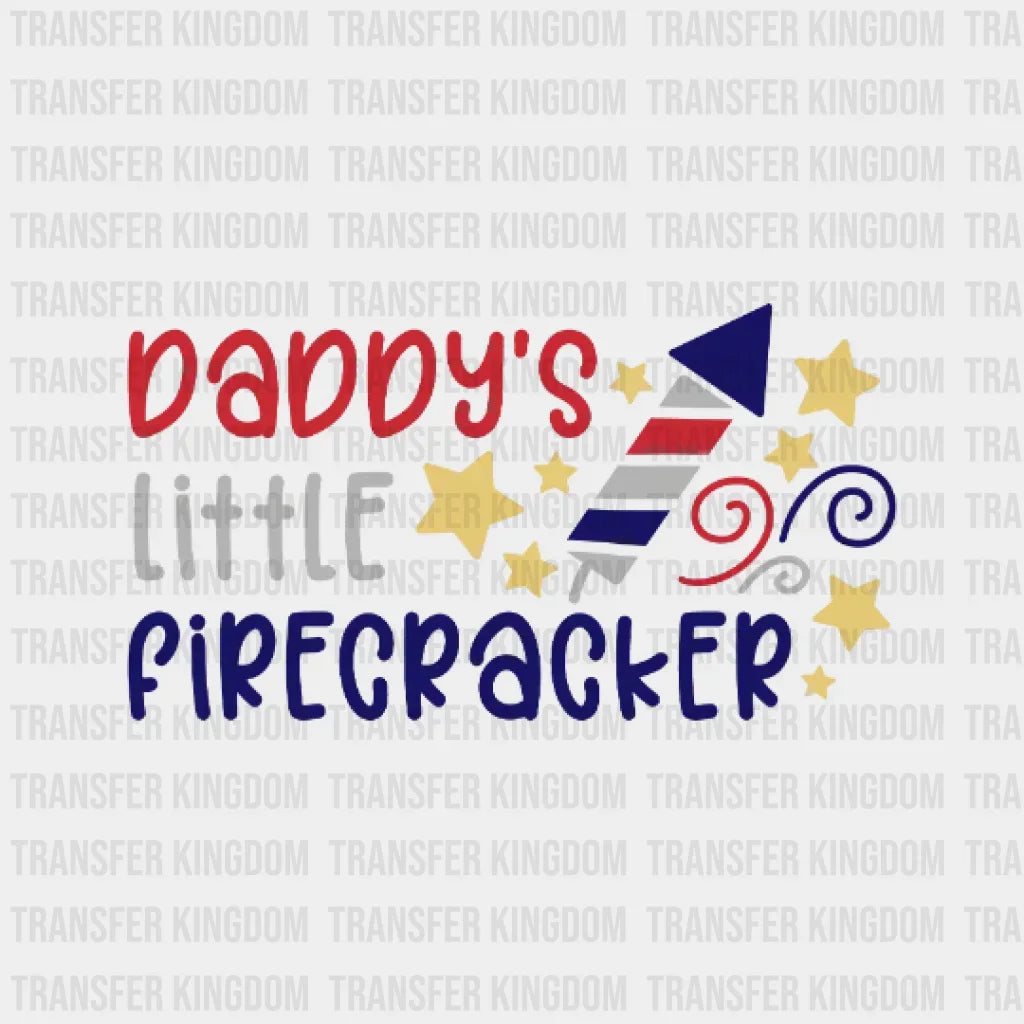 Daddys Little Firecracker Dtf Transfer