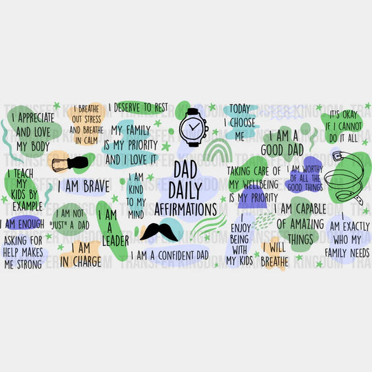 Daily Dad Affirmations - Cup Wrap Uv Sticker Permanent Dtf Decal
