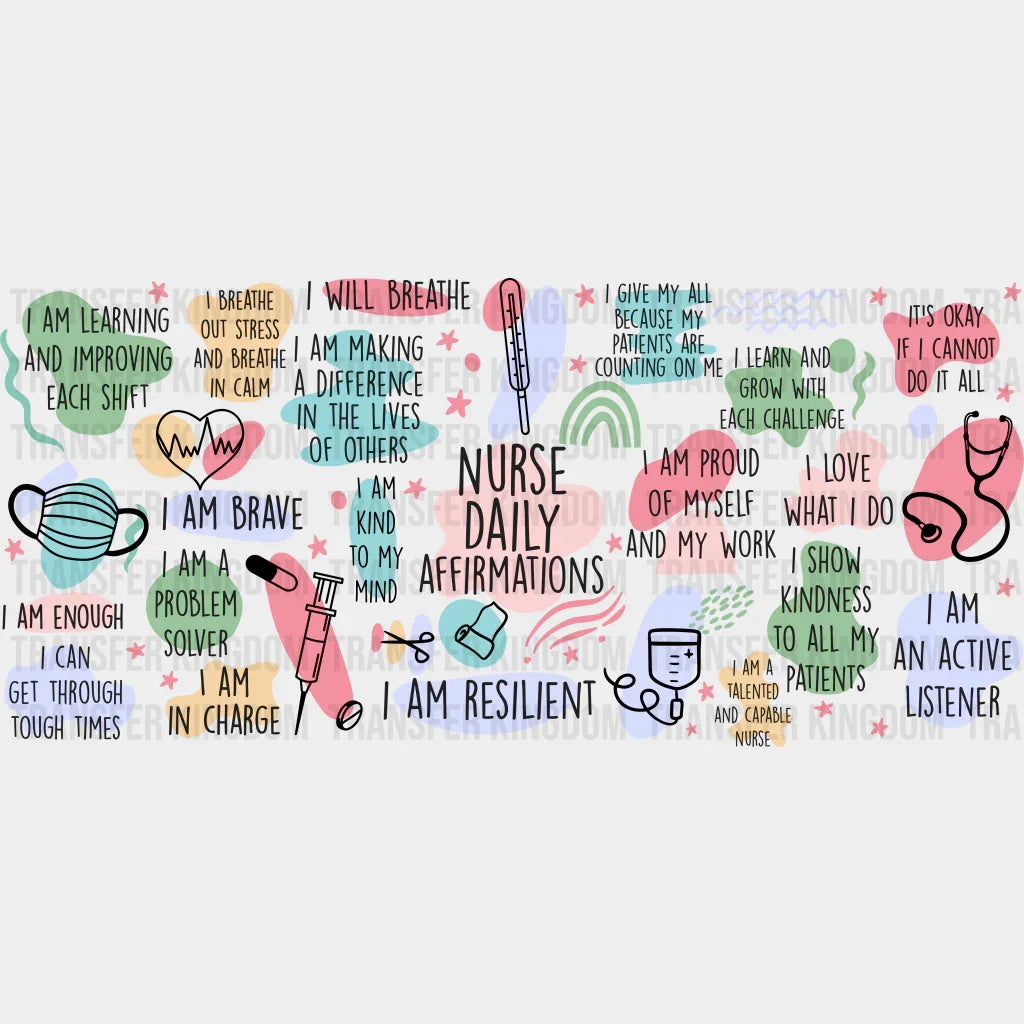 Daily Nurse Affirmations - Cup Wrap Uv Sticker Permanent Dtf Decal