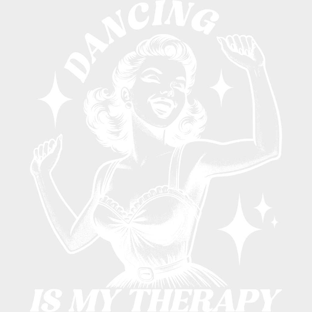 Dancing Is My Therapy Vintage Design - Dancing DTF Transfers Adult Unisex - S & M (10’’) / Light Color Design (See