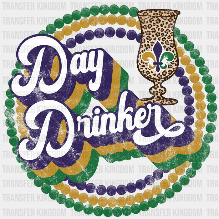 Day Drinker - Mardi Gras DTF heat transfer