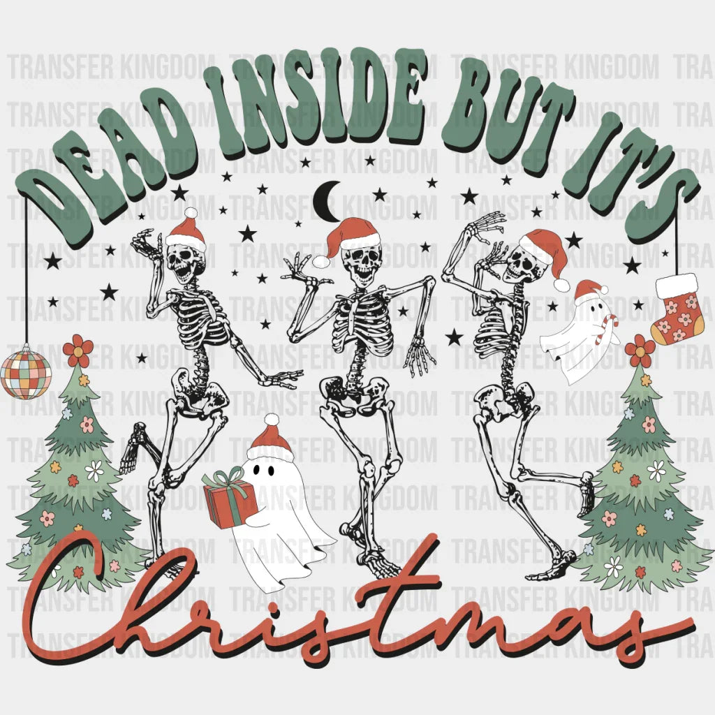 Dead Inside But It’s Christmas - Dtf Transfer
