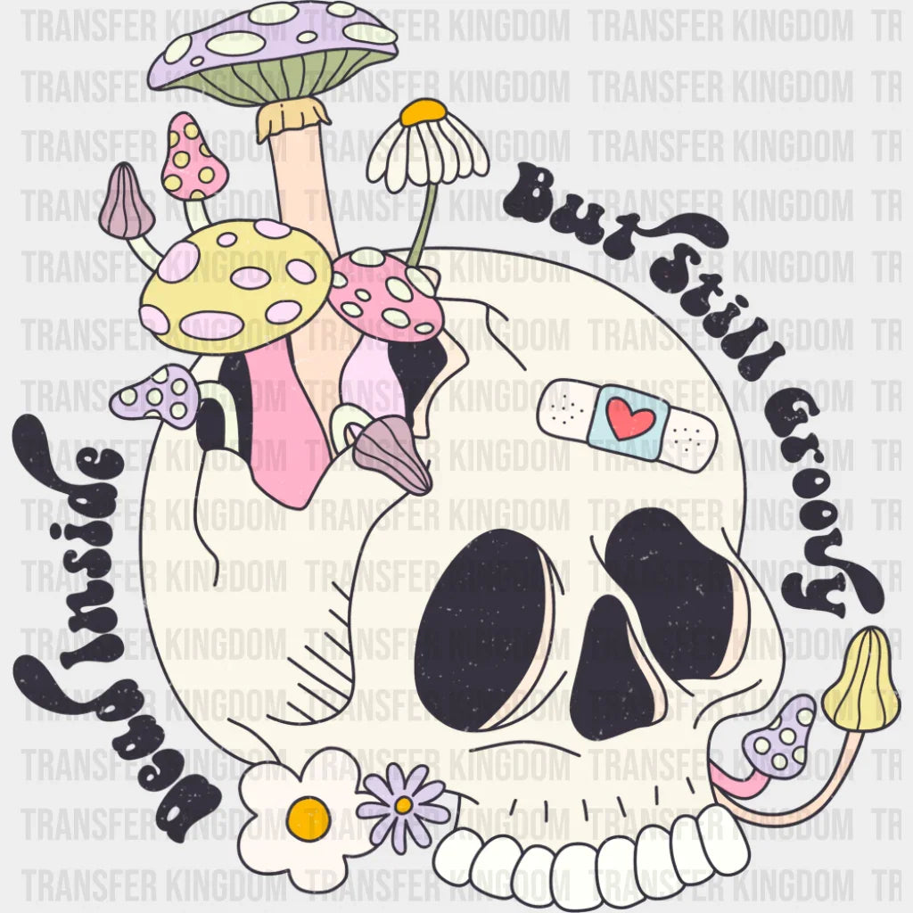 Dead Inside But Still Groovy - Mental Health DTF Transfer