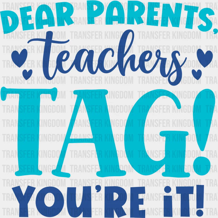 Dear Parents Teachers - Parents DTF heat transfer