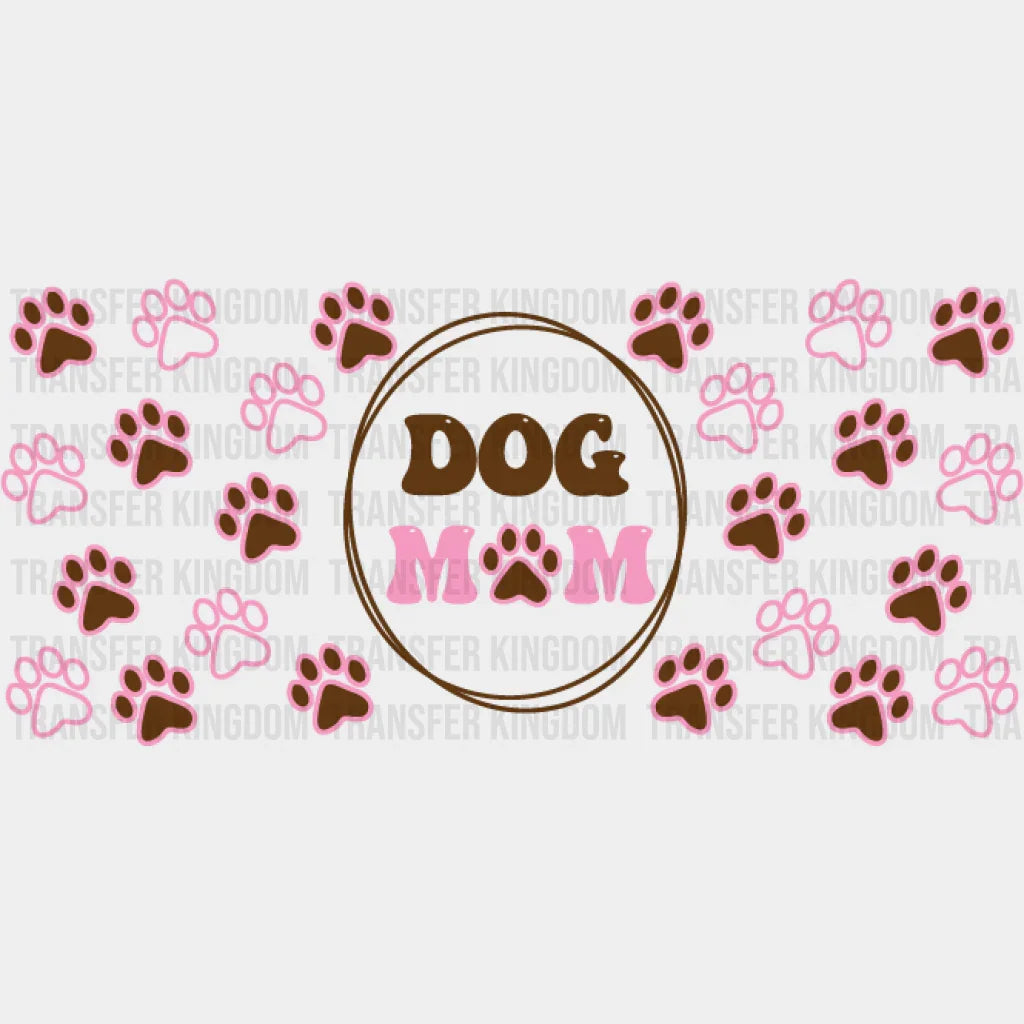 Dog Mom Circular Design - Pets Cup Wrap Uv Sticker Permanent Dtf Decal