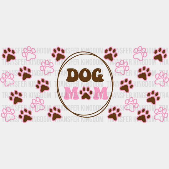 Dog Mom Circular Design - Pets Cup Wrap Uv Sticker Permanent Dtf Decal