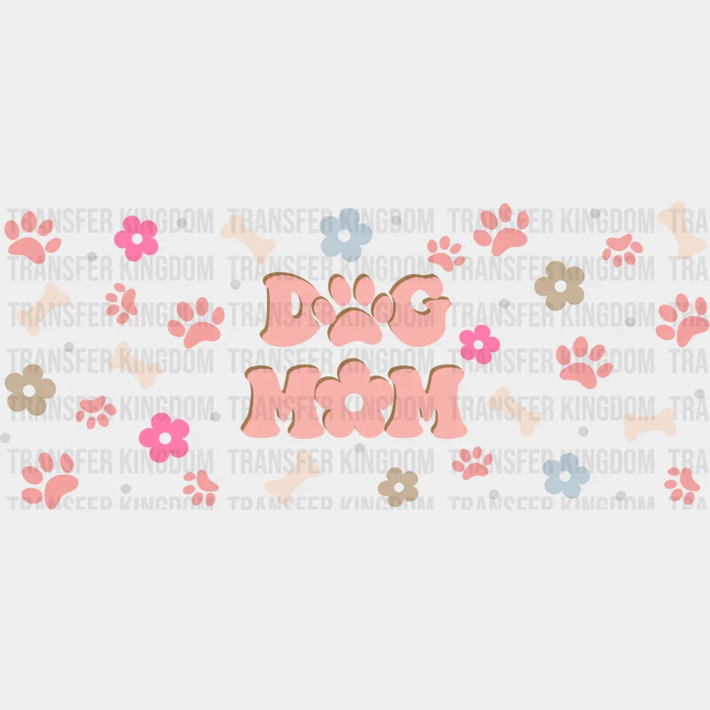 Dog Mom Mother’s Day Uv Dtf Transfer Cup Wrap Sticker