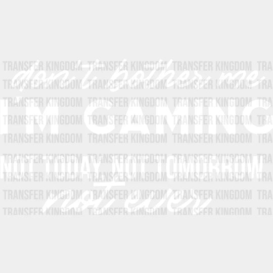 Don’t Bother Me - Video Game Dtf Heat Transfer Unisex S & M (10’’) / Light Color Design See Imaging