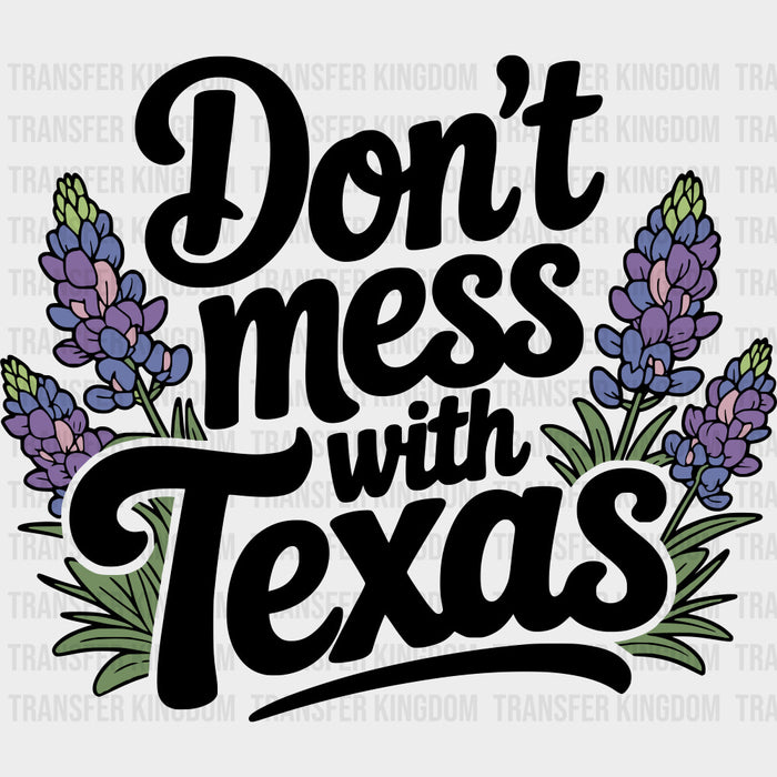 Don't Mess With Texas Lavender - States & Cities DTF Transfer