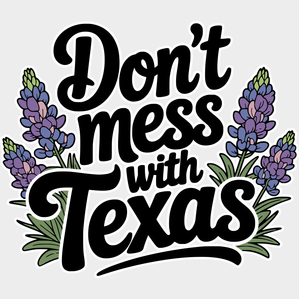 Don’t Mess With Texas Lavender - States & Cities DTF Transfer Adult Unisex - S & M (10’’) / Light Color Design (See