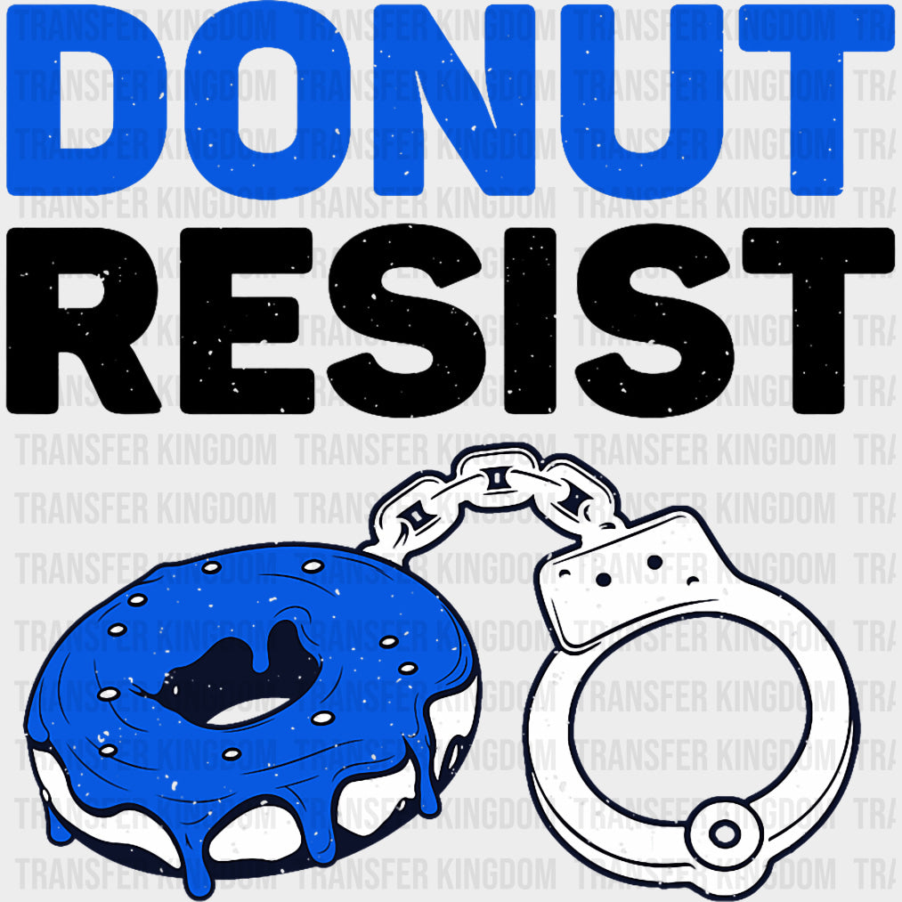 Donut Resist - Police DTF Transfers transfer-kingdom Dark Color Design (See Imaging)