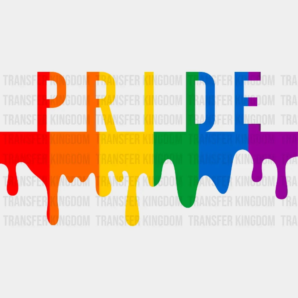 Drip Pride Rainbow - Lgbtq Pride Design Dtf Heat Transfer