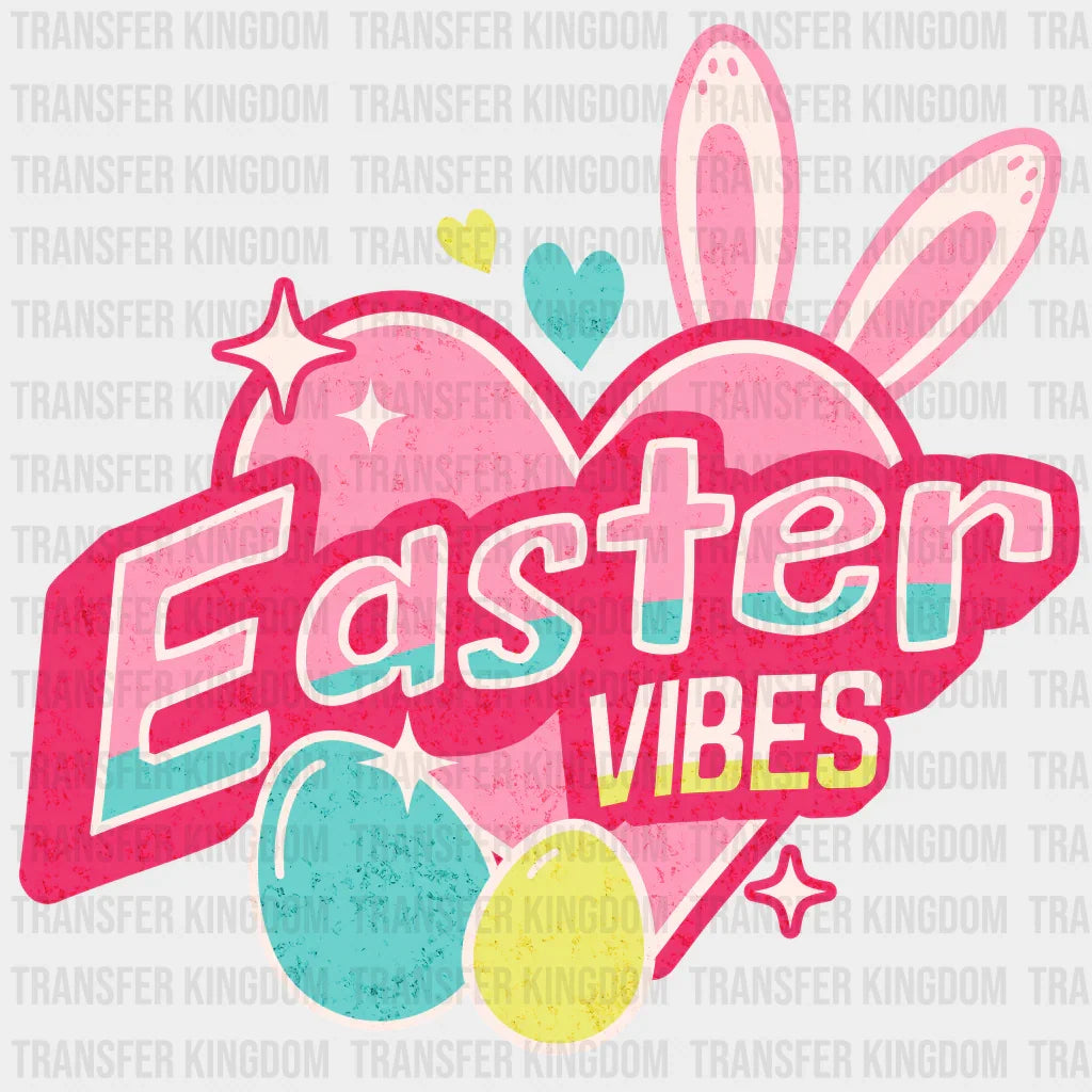 Easter Vibes Bunny Ears Heart Eggs - Dtf Heat Transfer